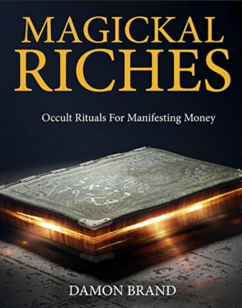 Дэймон Брэнд - Магическое обогащение: оккультные ритуалы для привлечения денег