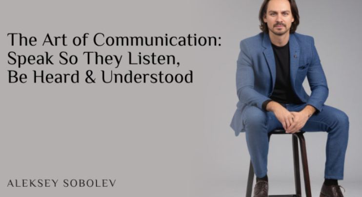 Newmindstart / Алексей Соболев - Искусство общения: говорите так, чтобы вас слушали, слышали и понимали