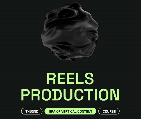 th32nd course - Виталий Аванесов → Reels Production