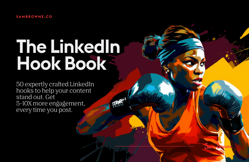 Sam Browne - 50 убойных хуков для LinkedIn, которые дают просмотры и клиентов